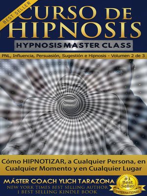 cover image of Curso de Hipnosis Práctica, Cómo Hipnotizar a Cualquier Persona en Cualquier Momento y en Cualquier Lugar